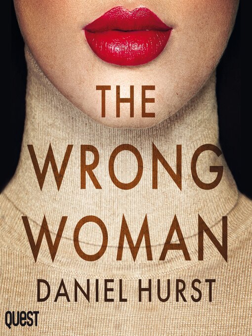 Title details for The Wrong Woman by Daniel Hurst - Available